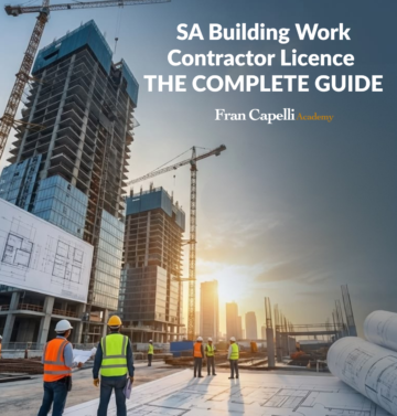 SA Building Work Contractor Licence THE COMPLETE GUIDE